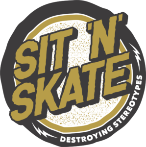 sit ’n‘ skate – Destroying Stereotypes