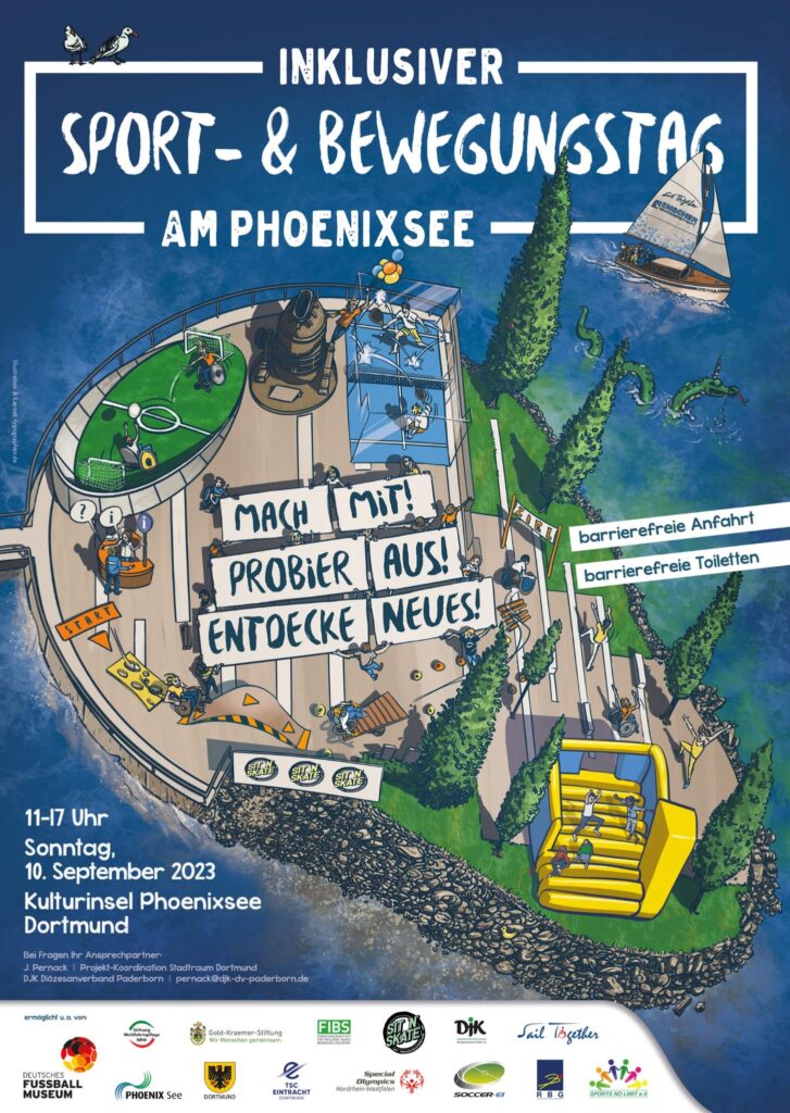 Veranstaltungsposter für Inklusive Sport und Bewegungstag am Phönixsee in Dortmund von 11 bis 17 Uhr am 10. September 2023 auf der Kulturinsel Phönixsee. Zu sehen sind eine gezeichnete Insel mit vielen Sportangeboten. Es steht weiterhin drauf, dass die Anfahrt und Toiletten barrierefrei sind. Bei Fragen Ansprechpartner sind J. Pernack Mailadresse: pernack@djk-dv-paderborn.de . Unten viele Logos. 