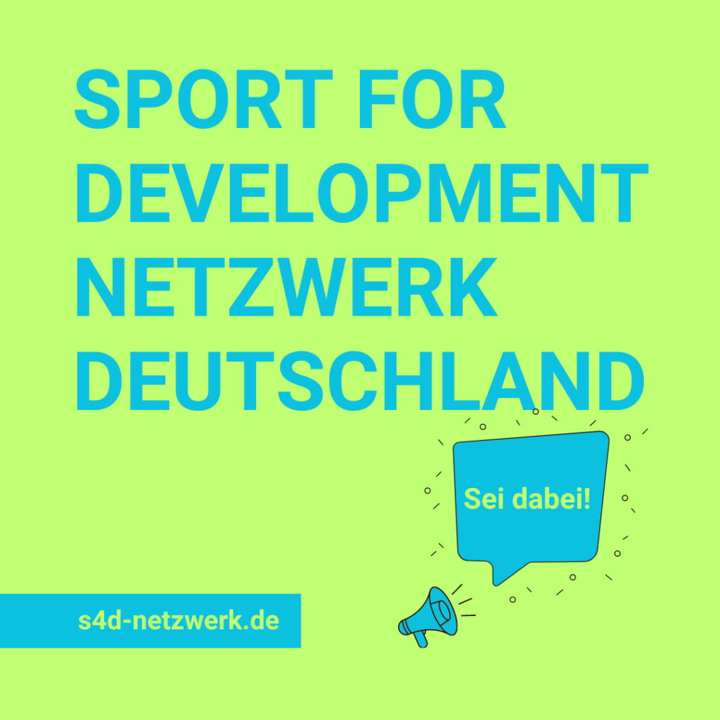 Text auf farbigem Hintergrund. In blauer Schrift steht teilweise auf Englisch: "Sport for Development Netzwerk Deutschland sei dabei" auf grünem Grund.