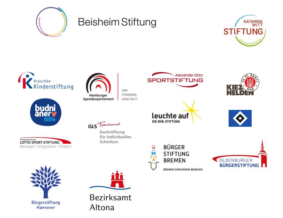 Logosammlung der unterstützenden Stiftungen: Beisheim Stiftung, Katarina Witt Stiftung, Kroschke Kinderstiftung, Hamburger Spendenparlament, Alexander Otto Sportstiftung, Kiezhelden des FC St. Pauli, Budnianer Hilfe e.V., GLS Treuhand, Leuchte Auf BVB Stiftung, HSV Campus, Bürgerstiftung Hannover, Bezirksamt Altona, Bürgerstiftung Bremen, Oldenburger Bürgerstiftung