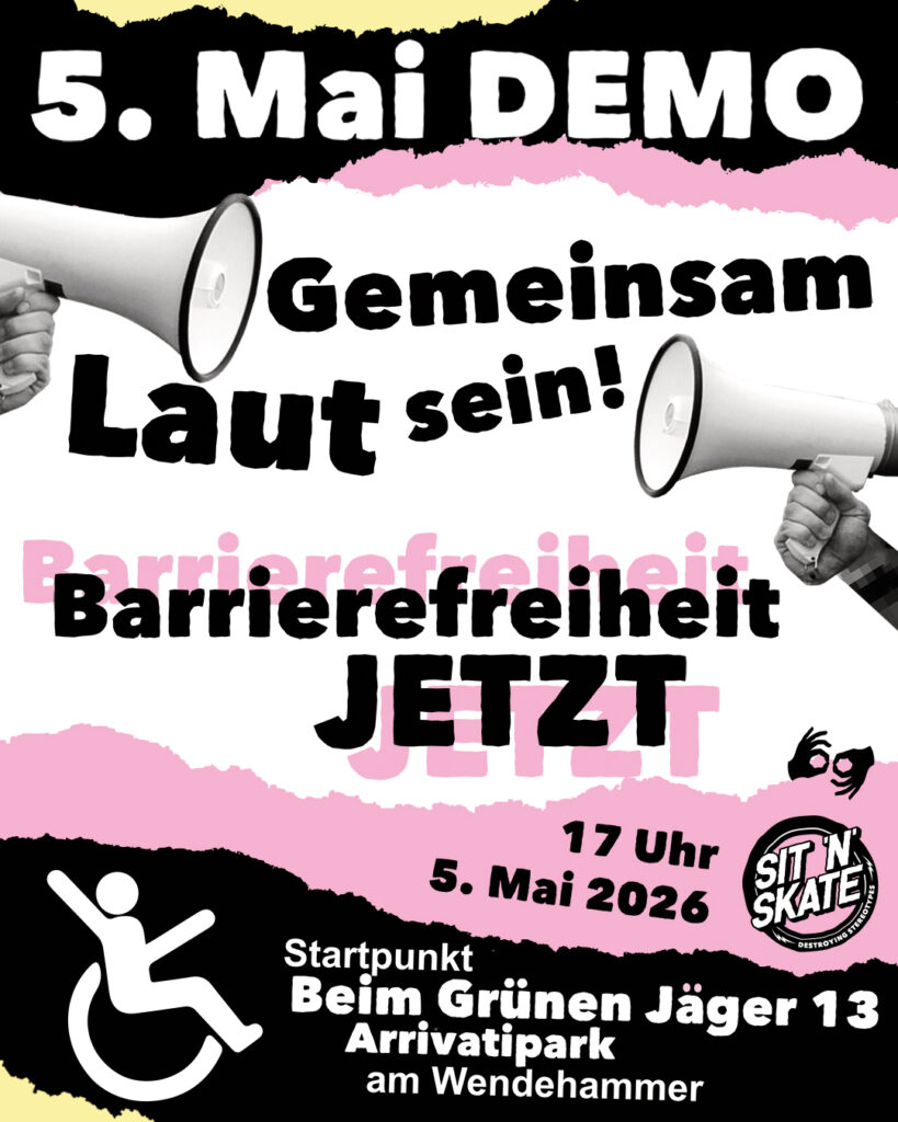 Grafik im Insta 4:5 Format im Stil eines Protest-Flyers zur 5.-Mai-Demo in Hamburg. Großer Text: „5. Mai DEMO“, „Gemeinsam laut sein!“ und „Barrierefreiheit JETZT“. Unten stehen die Infos: 5. Mai 2026, 17 Uhr, Startpunkt Beim Grünen Jäger 13, Arrivatipark am Wendehammer. Gestaltung in Schwarz, Rosa, Creme und Grau mit Megafon-Grafiken, Rollstuhl-Symbol, Gebärdensprachdolmetschung-Symbol und SIT’N’SKATE-Logo.